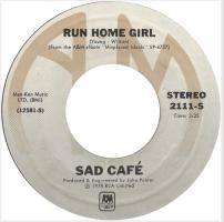 Sad Cafe: Run Home Girl U.S. 7-inch