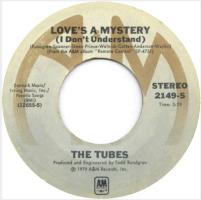 Tubes: Love's a Mystery U.S. 7-inch