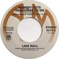 Lani Hall: Nobody Gets This Close to Me U.S. 7-inch