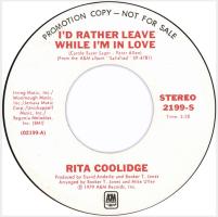 Rita Coolidge: I'd Rather Leave While I'm In Love U.S. promotional 7-inch