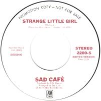 Sad Cafe: Strange Little Girl U.S. promotional 7-inch