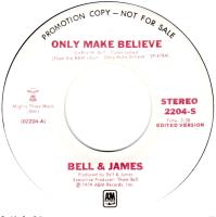 Bell & James: Only Make Believe U.S. promotional 7--inch