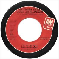 Styx: Nothing Ever Goes As Planned U.S. promotional 7-inch