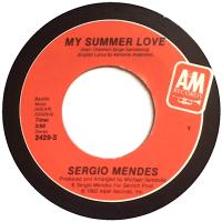 Sergio Mendes: My Summer Love U.S. 7-inch