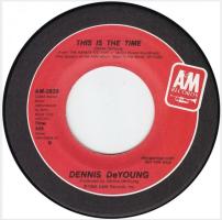 Dennis DeYoung: This Is the Time U.S. promotional 7-inch