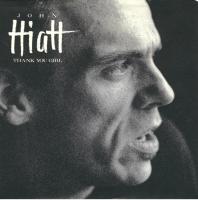 John Hiatt: Thank You Girl U.S. 7-inch