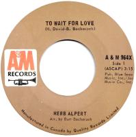 Herb Alpert & the Tijuana Brass: To Wait For Love Canada 7-inch