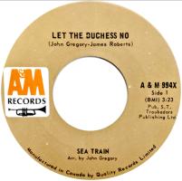 Sea Train: Let the Duchess No Canada 7-inch