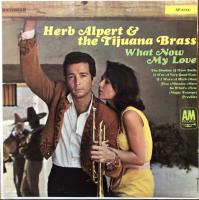 Herb Alpert & the Tijuana Brass: What Now My Love Canada vinyl album