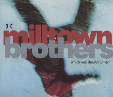 Milltown Brothers  